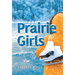 Prairie Girls