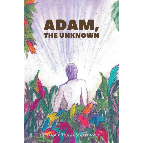 Adam, the Unknown