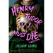 Henry Tudor Must Die