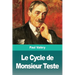 Le Cycle de Monsieur Teste