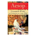 Gesammelte Werke und Tiermärchen von Aesop (Äsop)