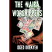 The Naira Worshippers