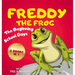 Freddy The Frog: The Beginning & School Days - 2 Books in 1