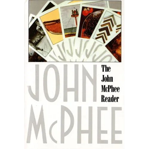The John McPhee Reader