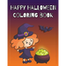 Happy Halloween Coloring Book: Coloring and Sketch Book for Toddlers, Kids 2-6
