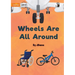 Wheels Are All Around - Our Yarning