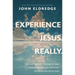 Experience Jesus. Really: Finding Refuge, Strength, and Wonder Through Everyday Encounters with God