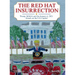 The Red Hat Insurrection: Trump, MAGA and the January 6, 2021 Attack on the U.S. Capitol