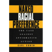 Naked Racial Preference: The Case Against Affirmative Action