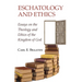 Eschatology and Ethics