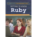 Getting to Know Ruby