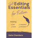 Self-Editing Essentials for Fiction: Polishing Plot, Characters, Scene, and Prose