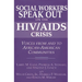Social Workers Speak Out on the HIV/AIDS Crisis: Voices from and to African-American Communities