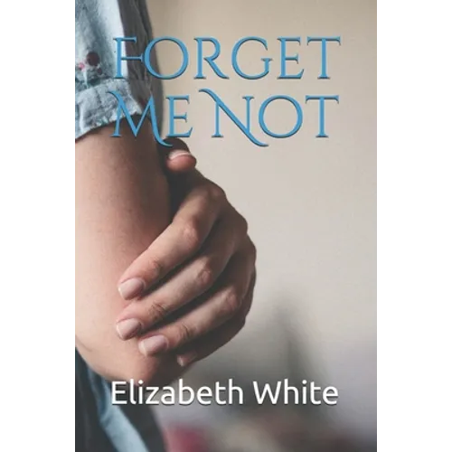 Forget Me Not