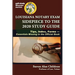 Louisiana Notary Exam Sidepiece to the 2020 Study Guide: Tips, Index, Forms-Essentials Missing in the Official Book