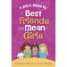 A Girl's Guide to Best Friends and Mean Girls