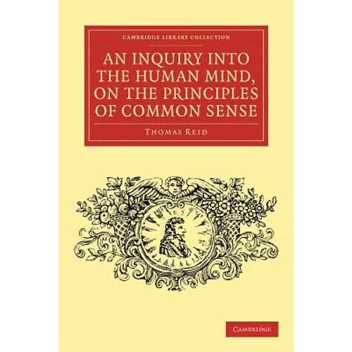 An Inquiry Into the Human Mind, on the Principles of Common Sense
