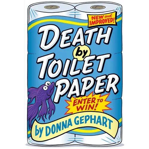 Death by Toilet Paper