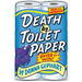 Death by Toilet Paper