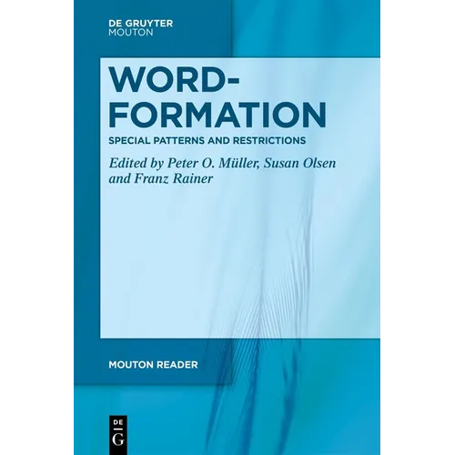 Word-Formation - Special Patterns and Restrictions