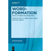 Word-Formation - Special Patterns and Restrictions