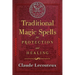 Traditional Magic Spells for Protection and Healing