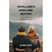 Havilland's Highland Destiny: A Contemporary Highland Romance