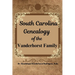 South Carolina Genealogy of the Vanderhorst Family