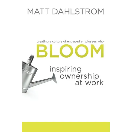 Bloom: Inspiring Ownership at Work