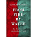 From Fire, by Water: My Journey to the Catholic Faith