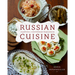 Russian Cuisine: Traditional and Contemporary Home Cooking