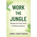 Work the Jungle: Navigate Your Early Career Path with Confidence
