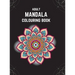 Adult Mandala Colouring Book (Deluxe Hardcover Edition): Stress & Anxiety Relieving Mandala Inspired Art Colouring Pages Designed For Relaxation