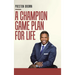 A Champion Game Plan for Life