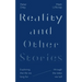 Reality and Other Stories: Exploring the Life We Long for Through the Tales We Tell