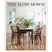 The Slow Down: For the Love of Home