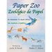 Paper Zoo / Zoológico de Papel: An Adventure to South Africa / Una Aventura a Sudáfrica