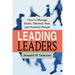 The Leading Leaders: How to Manage Smart, Talented, Rich, and Powerful People