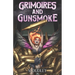 Grimoires and Gunsmoke: A Portal Fantasy Epic