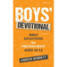 Boys Devotional: Bible Devotions for Preteen Boys Aged 10-12