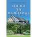 Behind the Hedgerows