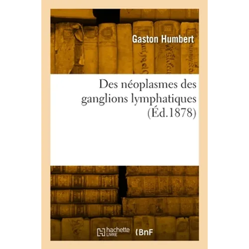Des néoplasmes des ganglions lymphatiques