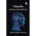 Telepathy Its Theory, Facts and Proof