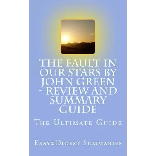 The Fault in Our Stars by John Green - REVIEW and SUMMARY guide