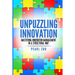 Unpuzzling Innovation: Mastering Innovation Management in a Structural Way
