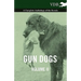Gun Dogs Vol. II. - A Complete Anthology of the Breeds