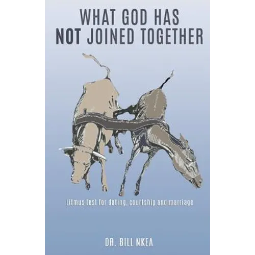 What God Has Not Joined Together