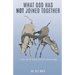 What God Has Not Joined Together