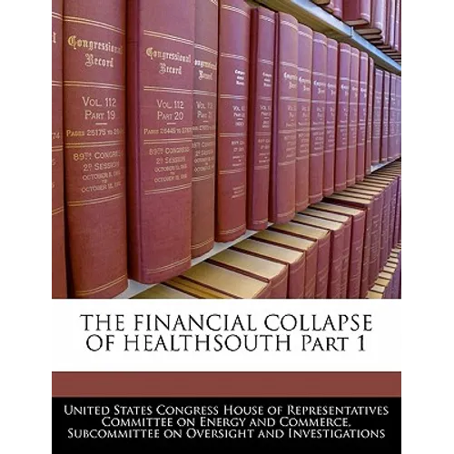 THE FINANCIAL COLLAPSE OF HEALTHSOUTH Part 1