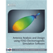 Antenna Analysis and Design Using FEKO Electromagnetic Simulation Software
